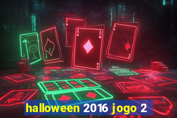 halloween 2016 jogo 2